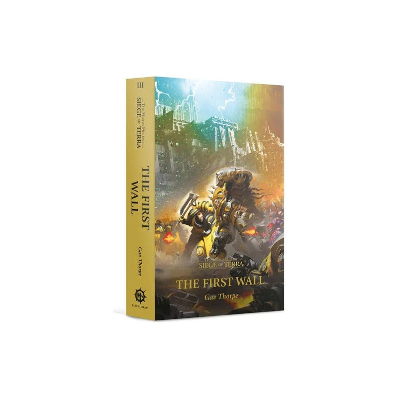 BLACK LIBRARY HORUS HERESY SIEGE OF TERRA 3 THE FIRST WALL PAPERBACK