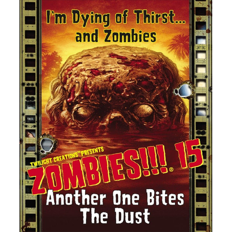 ZOMBIES!!! 15 ANOTHER ONE BITES THE DUST