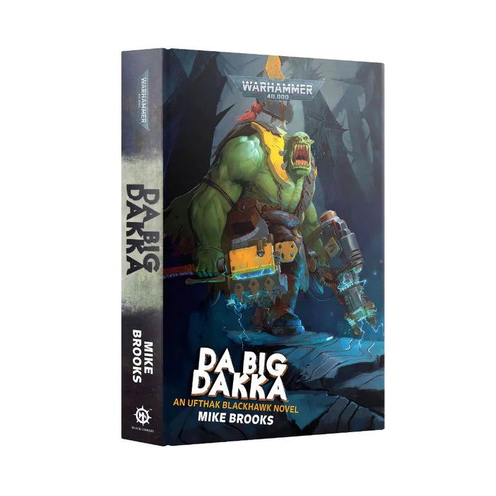 BLACK LIBRARY DA BIG DAKKA HARDBACK