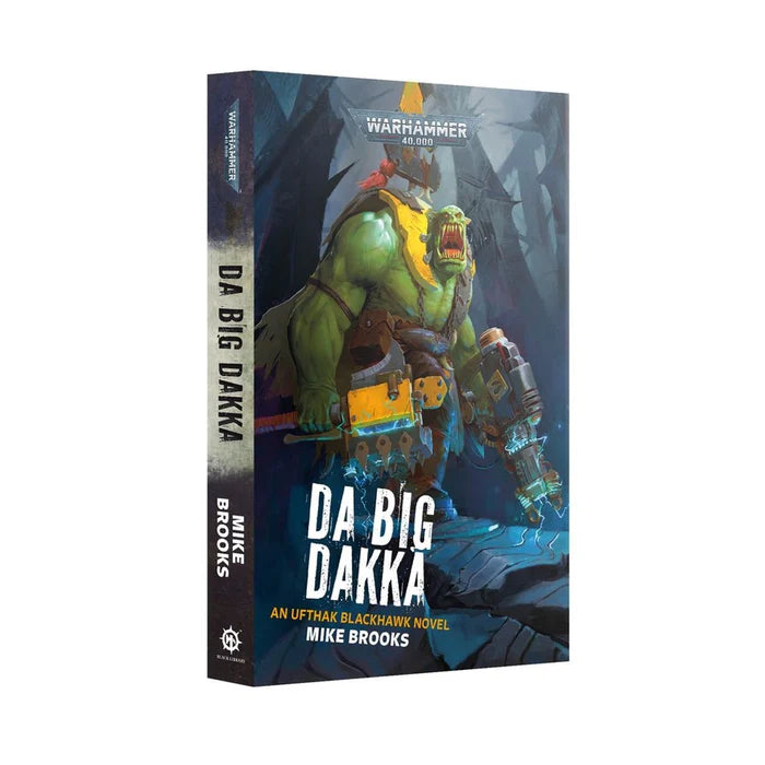 BLACK LIBRARY DA BIG DAKKA PAPERBACK