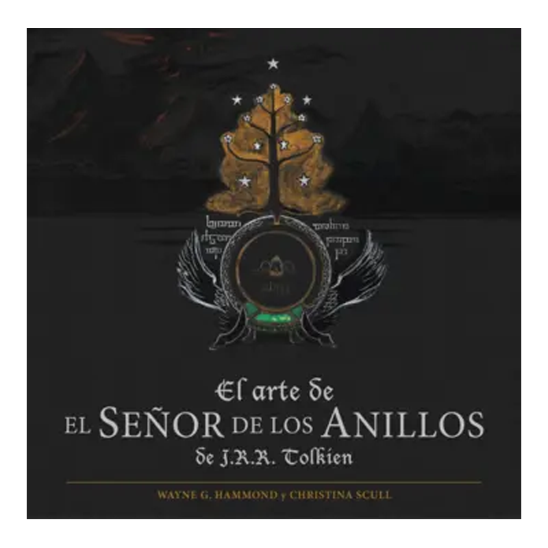 EL ARTE DEL SEÑOR DE LOS ANILLOS DE J.R.R. TOLKIEN (ESPAÑOL)