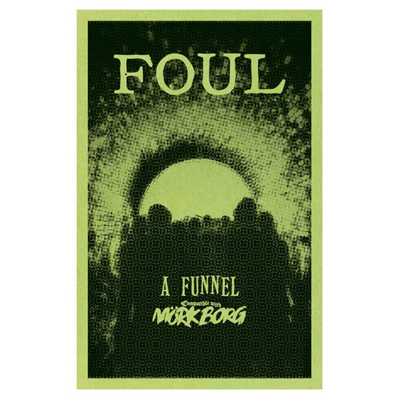 MORK BORG FOUL A FUNNEL ADVENTURE