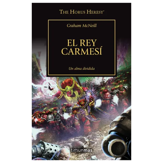 THE HORUS HERESY 44/54 EL REY CARMESI (ESPAÑOL)