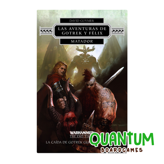 The End Times: Las Aventuras de Gotrek y Felix - Matador - Libro 2 - Español