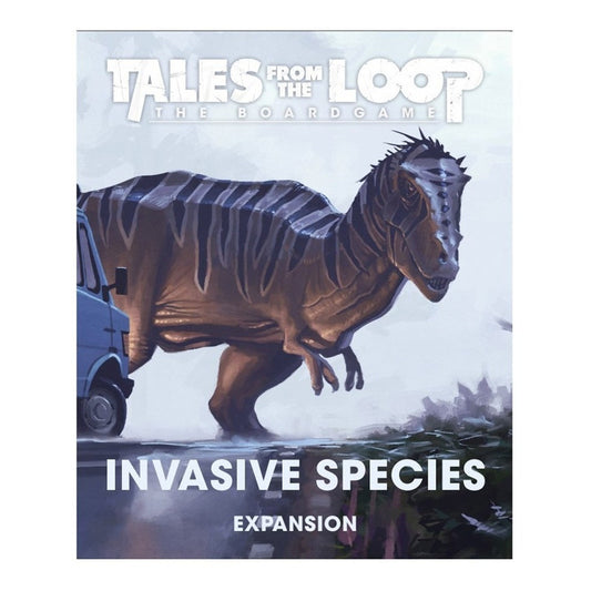 TALES FROM THE LOOP INVASIVE SPECIES EXPANSION