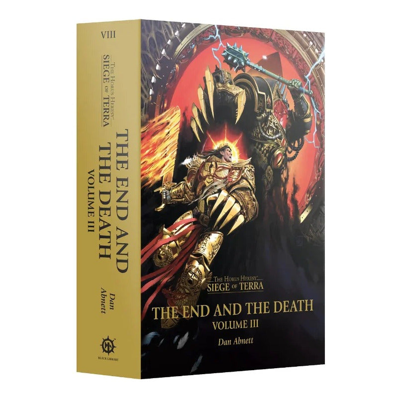 BLACK LIBRARY HORUS HERESY THE END AND THE DEATH VOL III HARDBACK