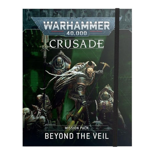 WARHAMMER 40K CRUSADE MISSION PACK BEYOND THE VEIL