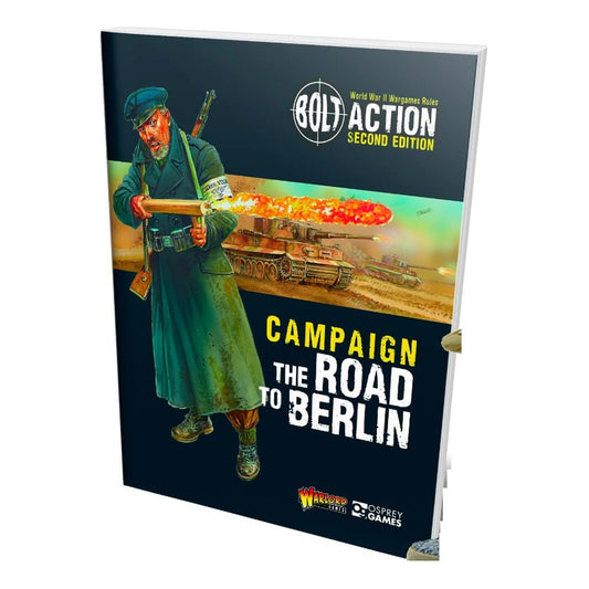 BOLT ACTION CAMPAIGN THE ROAD TO BERLIN
